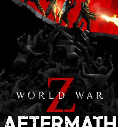 僵尸世界大战:劫后余生/World War Z:Aftermath（已更新至V20230525+集成致命罪恶+部落模式挑战中的新变异者+沦丧+部落模式XL升级）